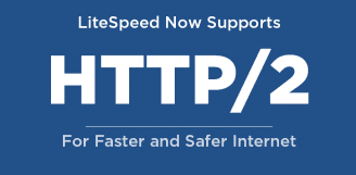 LiteSpeed Web Server: The World’s First Web Server to Offer HTTP/2 Support