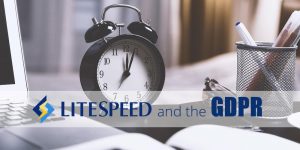 LiteSpeed and the GDPR