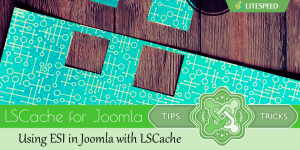 Joomla Tips: Using ESI in Joomla