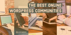 Best Online WordPress Communities
