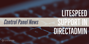 LiteSpeed Support in DirectAdmin