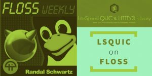 LSQUIC on FLOSS Weekly