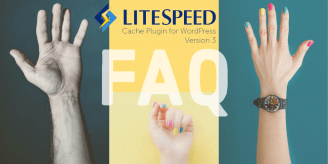 LiteSpeed Cache for WordPress v3 FAQ