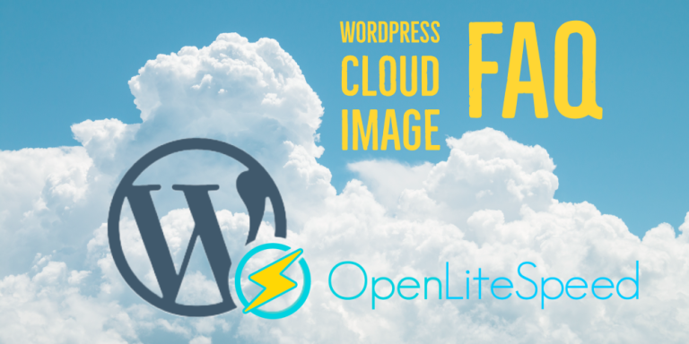 WordPress Cloud Image FAQ ⋆ LiteSpeed Blog