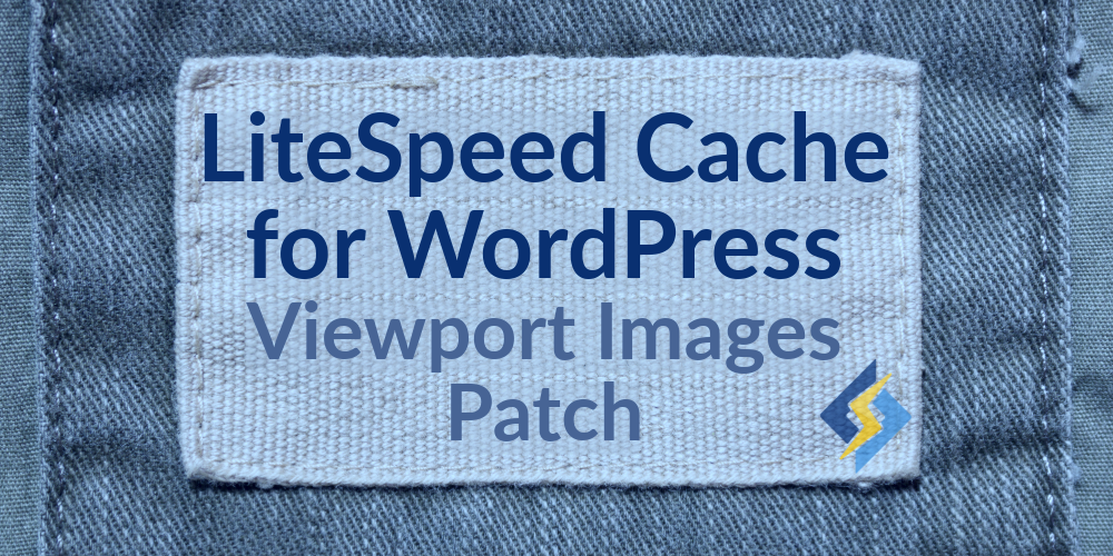 LSCWP Viewport Images Patch