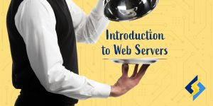 Introduction to Web Servers